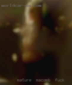Mature  laid back easy going in Macomb to fuck male.